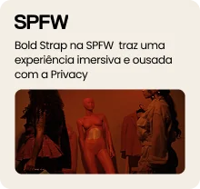 Preview Bold Strap Privacy na SPFW